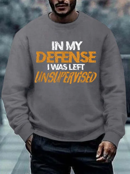

Men In My Defense I Was Left Unsupervised Text Letters Casual Sweatshirt, Gray, Hoodies&Sweatshirts