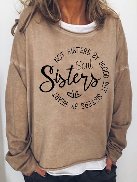 

Women's Sisters Soul Not Sisters By Blood But Sisters By Heart Crew Neck Casual Text Letters Sweatshirt, Khaki, Hoodies&Sweatshirts