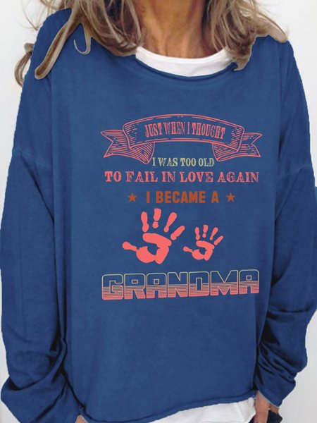 

Lilicloth X Y Just When I Thought I Was Too Old To Fail In Love Again I Became A Grandma Women's Sweatshirt, Deep blue, Hoodies&Sweatshirts