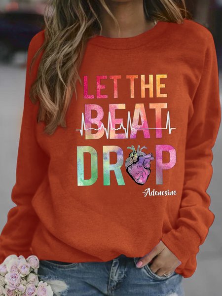 

Women's Let The Beat Arop Funny Nurse Loose Text Letters Crew Neck Sweatshirt, Orange, Hoodies&Sweatshirts