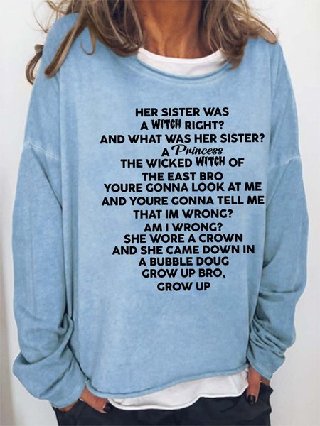

Women Her Sister Was A Witch Right A Princess Letters Loose Sweatshirts, Light blue, Hoodies&Sweatshirts