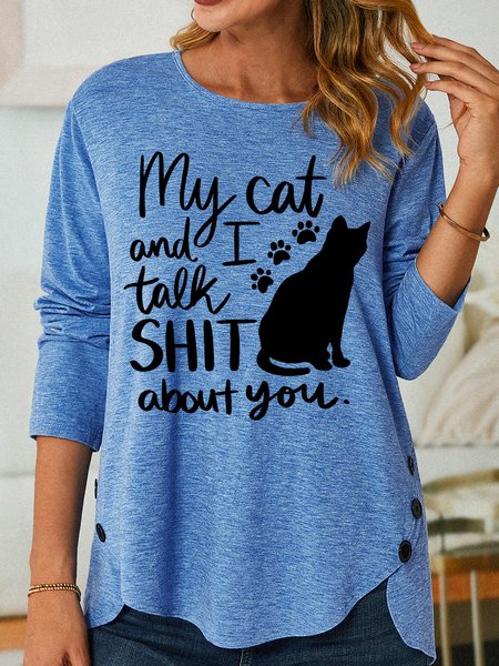 

My Cat And I Talk Shit About You Women's Long Sleeve T-Shirt, Blue, Long sleeves