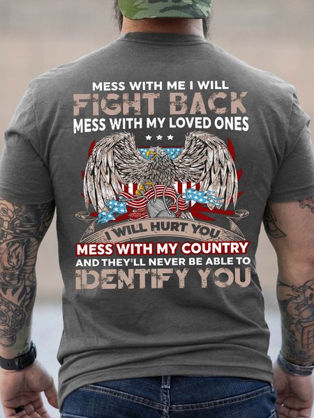 

Men Mess With Me I Will Fight Back Identify You Funny Veteran's Day Loose Casual Cotton T-Shirt, Deep gray, T-shirts
