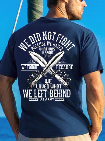 

Men's We Did Not Fight We Left Behind Funny Veteran's Day Cotton Casual T-Shirt, Blue, T-shirts