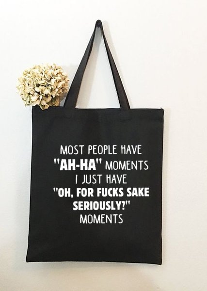 

Most People Have ‘Ah-ha’ Moments Funny Quote Shopping Tote, Black, Bags