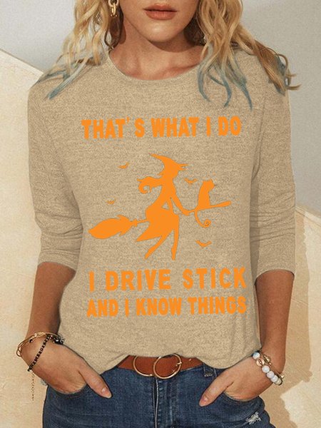 

Women That’s What I Do I Drive Stick And I Know Things Halloween Long sleeve Tops, Khaki, Long sleeves