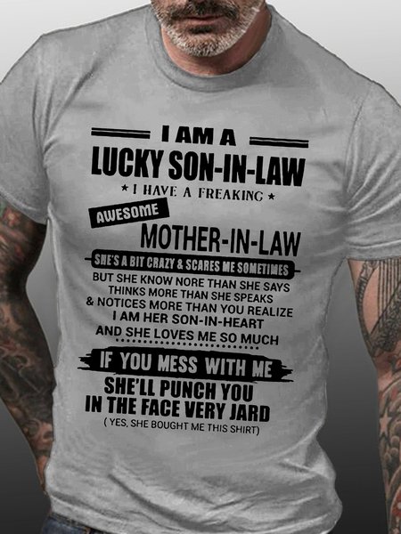 

Men's I Am A Lucky Son-In-Law I Have A Freaking Awesome Mather-In-Law Funny Text Letters Casual Cotton T-Shirt, Light gray, T-shirts