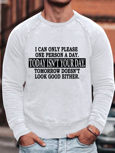 

Men's I Can Only Please One Person A Day Funny Text Letters Cotton-Blend Casual Sweatshirt, White, Hoodies&Sweatshirts