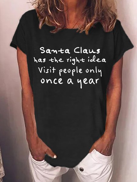 

Lilicloth X Roxy Santa Claus Has The Right Idea Visit People Only Once A Year Women‘s T-Shirt, Black, T-shirts
