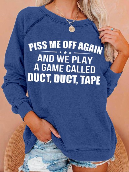 

Womens Piss Me Off Again Letters Crew Neck Casual Sweatshirt, Blue, Hoodies&Sweatshirts
