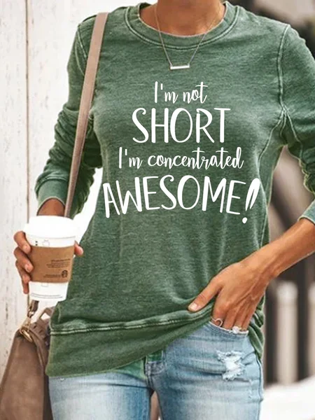 

Women funny I'm not short I'm concentraed awesome Crew Neck Simple Sweatshirt, Green, Hoodies&Sweatshirts