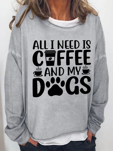 

Women Coffee lover All i need is coffee and my dogs Loose Sweatshirt, Gray, Hoodies&Sweatshirts