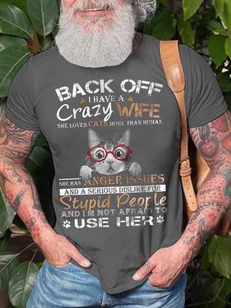 

Men's Back Off I Have A Crazy Wife She Love Cat More Than Funny Text Letters Loose Cotton T-Shirt, Deep gray, T-shirts