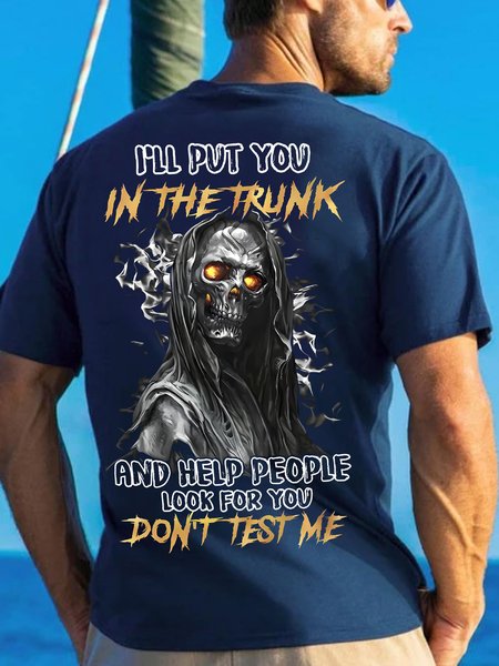 

Men's Skull I'll Put You In The Trunk And Help People Look For You Don't Test Me Funny Text Letters Cotton T-Shirt, Purplish blue, T-shirts