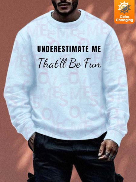 

Sunlight Sensitive Sweatshirt Understimate Me That’ll Be Fun Text Letters Sweatshirt, Light blue, Hoodies&Sweatshirts
