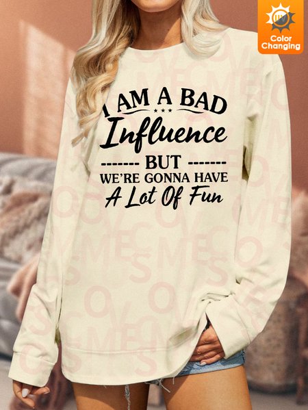 

Unisex Funny Text Letters I Am A Bad Influence UV Color Changing Sweatshirt, Apricot, Hoodies&Sweatshirts