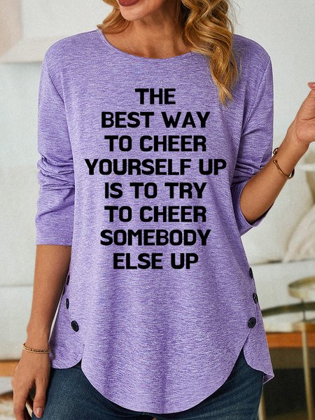 

Lilicloth X Yuna The Best Way To Cheer Yourself Up Is To Try To Cheer Somebody Else Up Women's Long Sleeve T-Shirt, Purple, Long sleeves