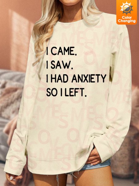 

Unisex I Came I Saw I Had Anxiety So I Left Funny Text Letters UV Color Changing Sweatshirt, Apricot, Hoodies&Sweatshirts