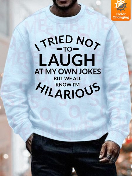 

Unisex Funny Text Letters I Tried Not To Laugh UV Color Changing Sweatshirt, Light blue, Hoodies&Sweatshirts