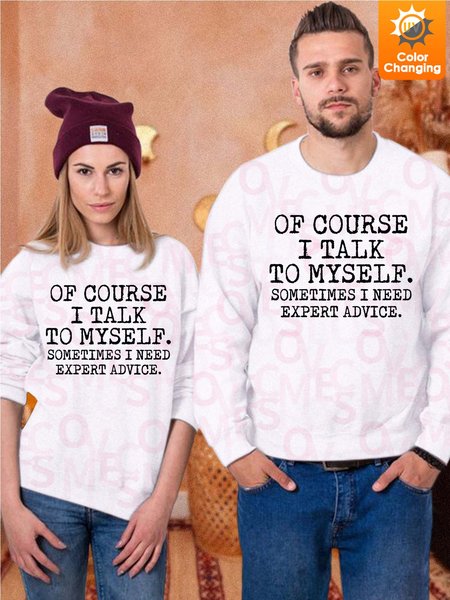 

Sunlight Sensitive Sweatshirt I Talk To Myself Sometimes I Need Expert Advice Text Letters Loose Crew Neck Sweatshirt, White, Hoodies&Sweatshirts