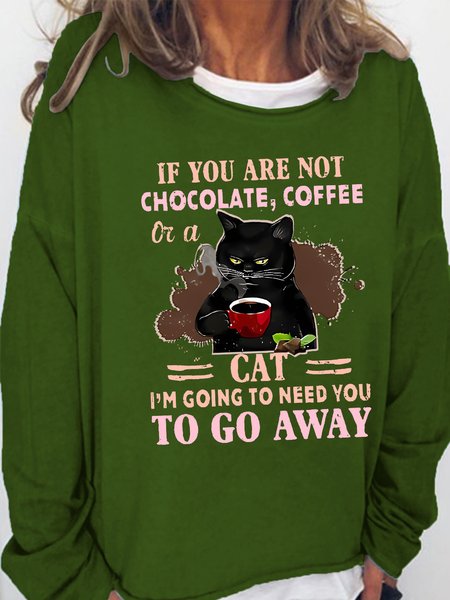 

Women's Funny If You Are Not Coffee I Need You Go Away Black Cat Graphic Crew Neck Regular Fit Sweatshirt, Green, Hoodies&Sweatshirts