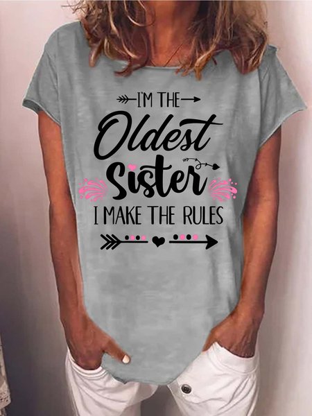 

Women I’m The Oldest Sister I Make The Rules Text Letters Casual Loose T-Shirt, Gray, T-shirts