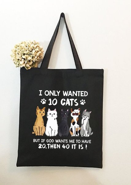 

I Only Wanted 10 Cats But If God Wants Me To Have 20 Then 40 It Is Animal Graphic Shopping Tote, Black, Bags
