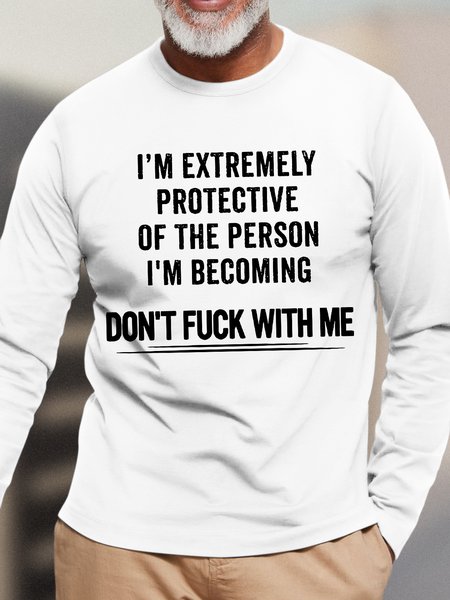 

Men's Don't Mess With Me Funny Text Letters Cotton Long Sleeves Top, White, Long Sleeves