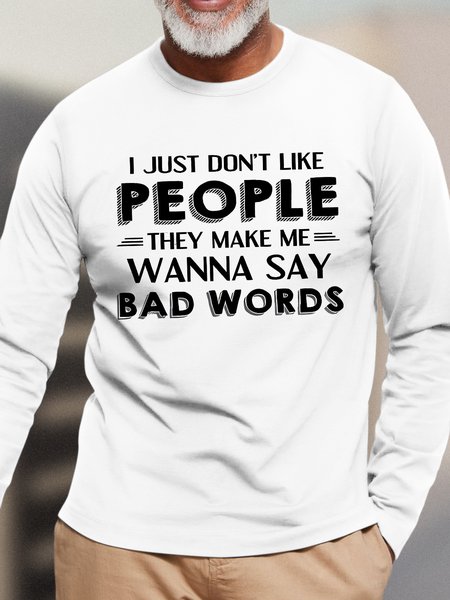 

Men's People Make Me Say Bad Words Funny Text Letters Loose Cotton Long Sleeves Top, White, Long Sleeves