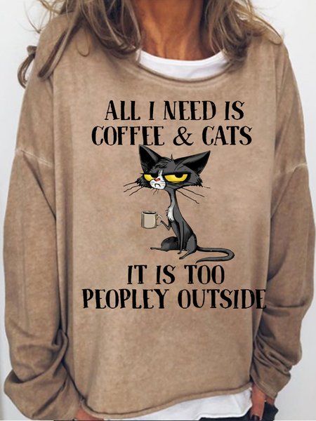 

Womens Casual All I need is coffee and cats it is too peopley outside Letters Sweatshirt, Light brown, Hoodies&Sweatshirts