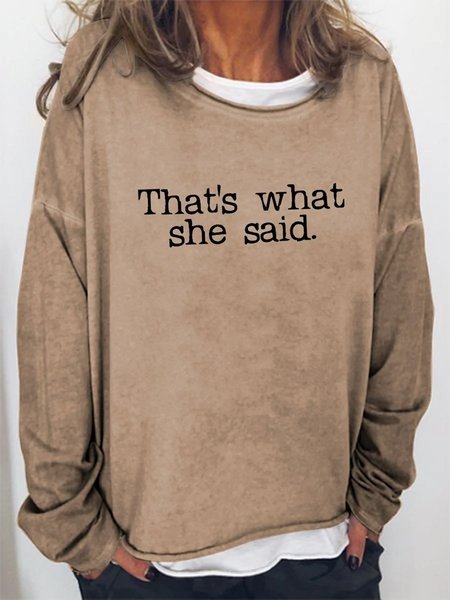 

Women That's What She Said Funny Simple Sweatshirt, Khaki, Hoodies&Sweatshirts