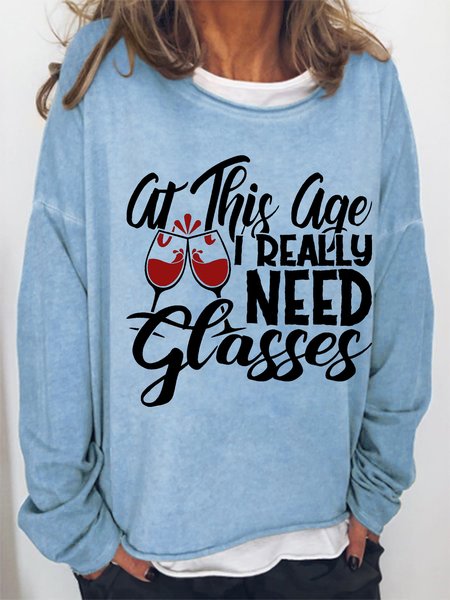 

Women Funny Wine At This Age I Need Glasses Simple Sweatshirt, Light blue, Hoodies&Sweatshirts