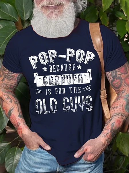 

Mens Pop Because Grandpa Is For The Ole Guts Graphic Print Funny Crew Neck Cotton Text Letters T-Shirt, Purplish blue, T-shirts