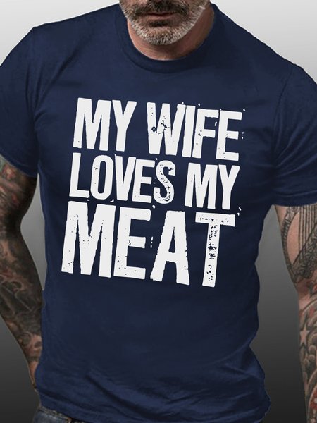 

Women My Wife Loves My Meat Funny Cotton Casual T-Shirt, Dark blue, T-shirts