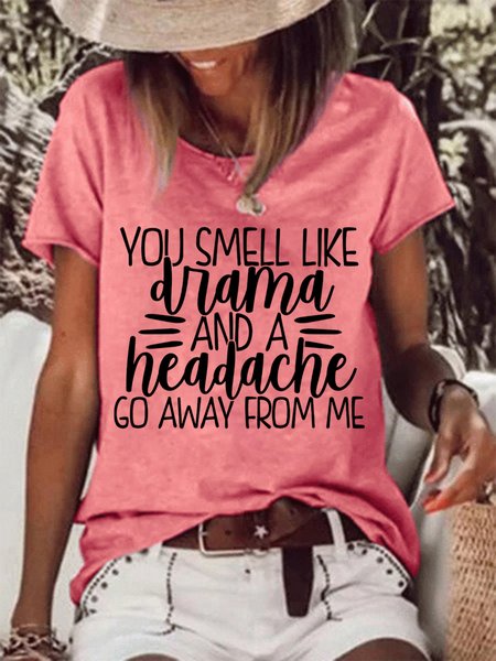 

You Smile Like Drama And A Headache Go Away From Me Women‘s T-Shirt, Red, T-shirts