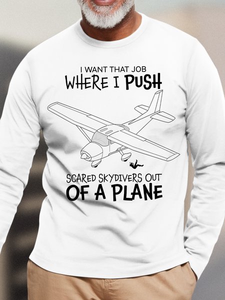 

Lilicloth X Roxy I Want That Job Where I Push Scared Skydivers Out Of A Plane Men's Long Sleeve T-Shirt, White, Long Sleeves