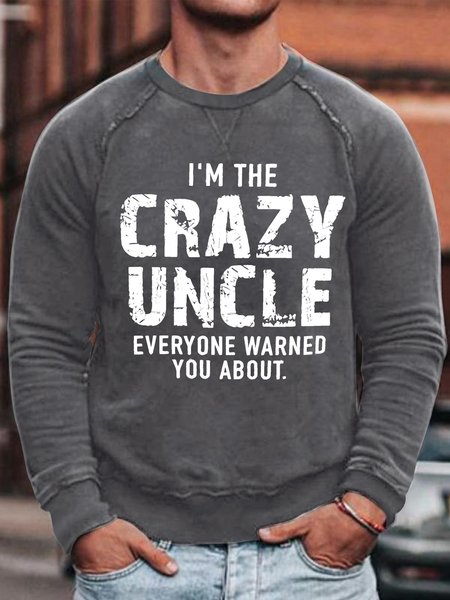 

Mens I'm The Crazy Uncle Funny Crew Neck Text Letters Sweatshirt, Gray, Hoodies&Sweatshirts