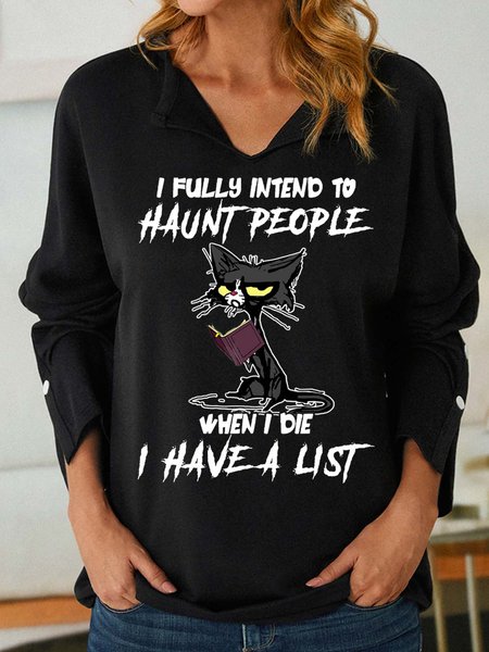 

Women I Fully Intend To Haunt People When I Die I Have A List Casual Regular Fit Sweatshirt, Black, Hoodies&Sweatshirts
