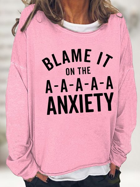 

Women's Blame It In The A-A Anxiety Funny Graphic Print Crew Neck Loose Sweatshirt, Pink, Hoodies&Sweatshirts