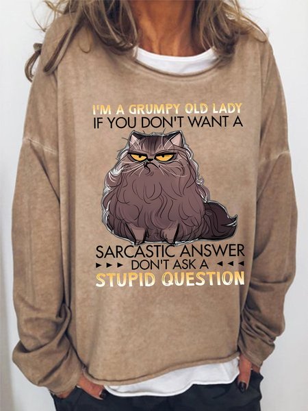 

Women' I Am A Grumpy Old Lady If You Don’T Want A Sarcastic Answer Funny Grumpy Cat Graphic Print Text Letters Loose Casual Sweatshirt, Khaki, Hoodies&Sweatshirts