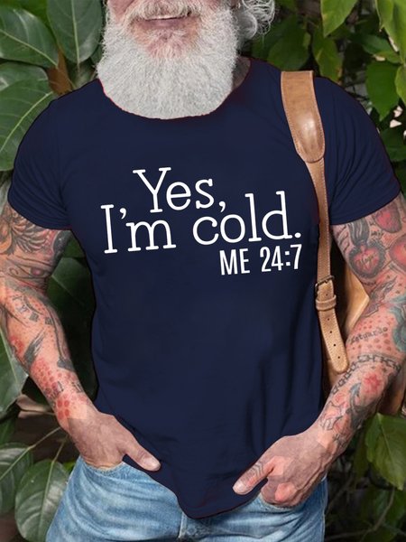 

Mens Yes I Am Cold Funny Cotton Casual Text Letters T-Shirt, Purplish blue, T-shirts