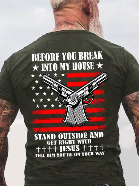 

Lilicloth X Y Before You Break Into My House Stand Outside And Get Right With Jesus Tell Him You're On Your Way Men's T-Shirt, Green, T-shirts