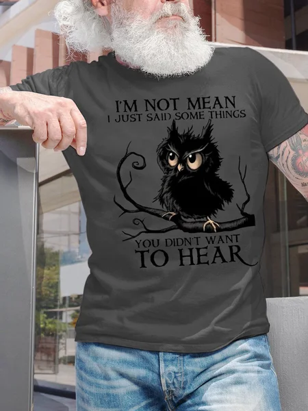 

I'm Not Mean I Just Said Some Things You Didn't Want To Hear Men's T-Shirt, Deep gray, T-shirts