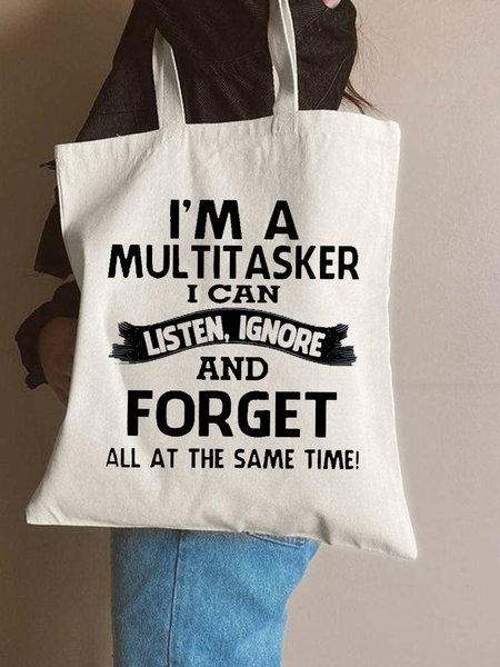 

I'm A Multitasker I Can Listen Ignore And Forget All At The Same Time Funny Text Letters Shopping Tote Bag, White, Bags