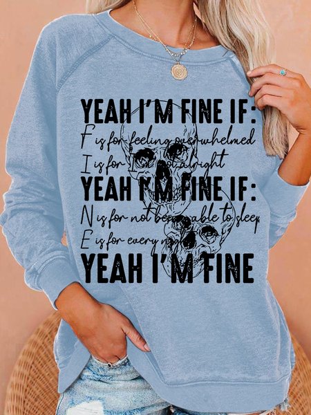

Womens Casual Crew Neck Funny Yeah I'm Fine Sweatshirt, Light blue, Hoodies&Sweatshirts