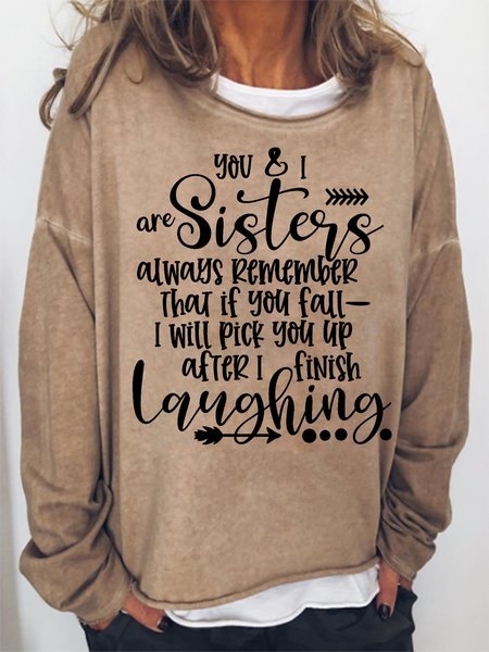 

Women Funny Sisters If you fall I will pick up finish laughing Crew Neck Sweatshirt, Khaki, Hoodies&Sweatshirts