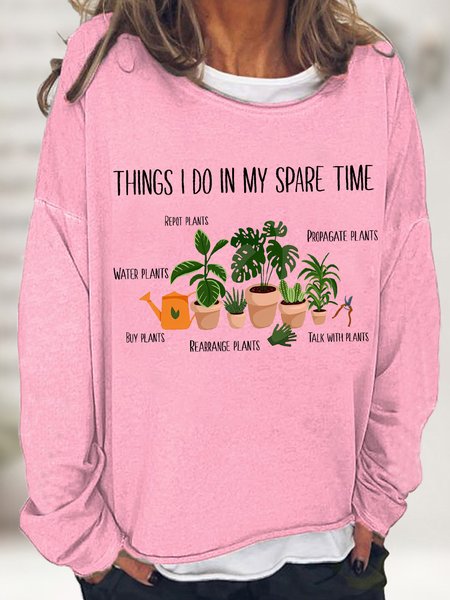 

Women's Things I Do In My Spare Time Funny The Planting Enthusiast Graphic Print Casual Loose Sweatshirt, Pink, Hoodies&Sweatshirts
