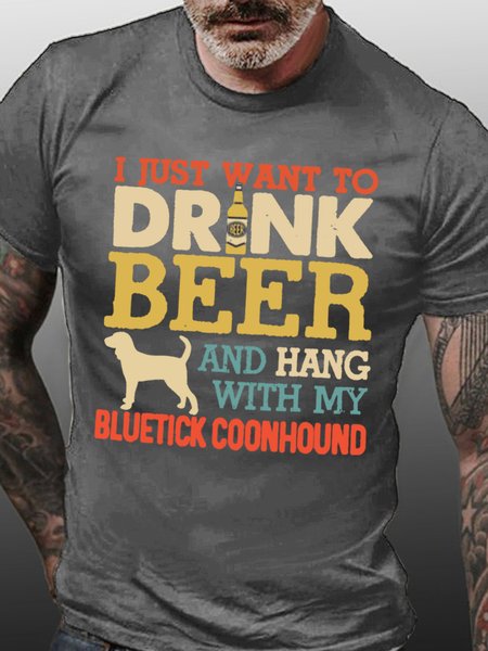 

I Just Want To Drink Beer And Hang With My Bluetick Coonhound Men's T-Shirt, Deep gray, T-shirts