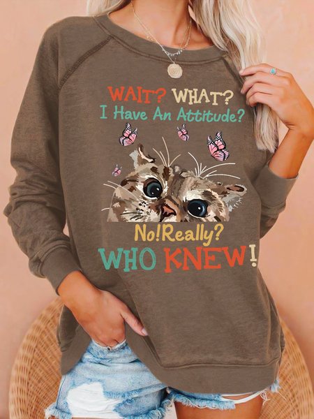 

What What I Have An Attitude No Really Who Knew Women's Sweatshirt, Khaki, Hoodies&Sweatshirts