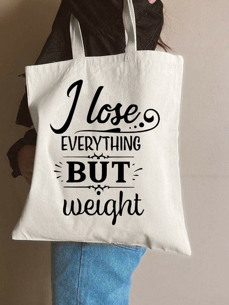 

I Lose Everything But Weight Funny Text Letter Shopping Tote, White, Bags